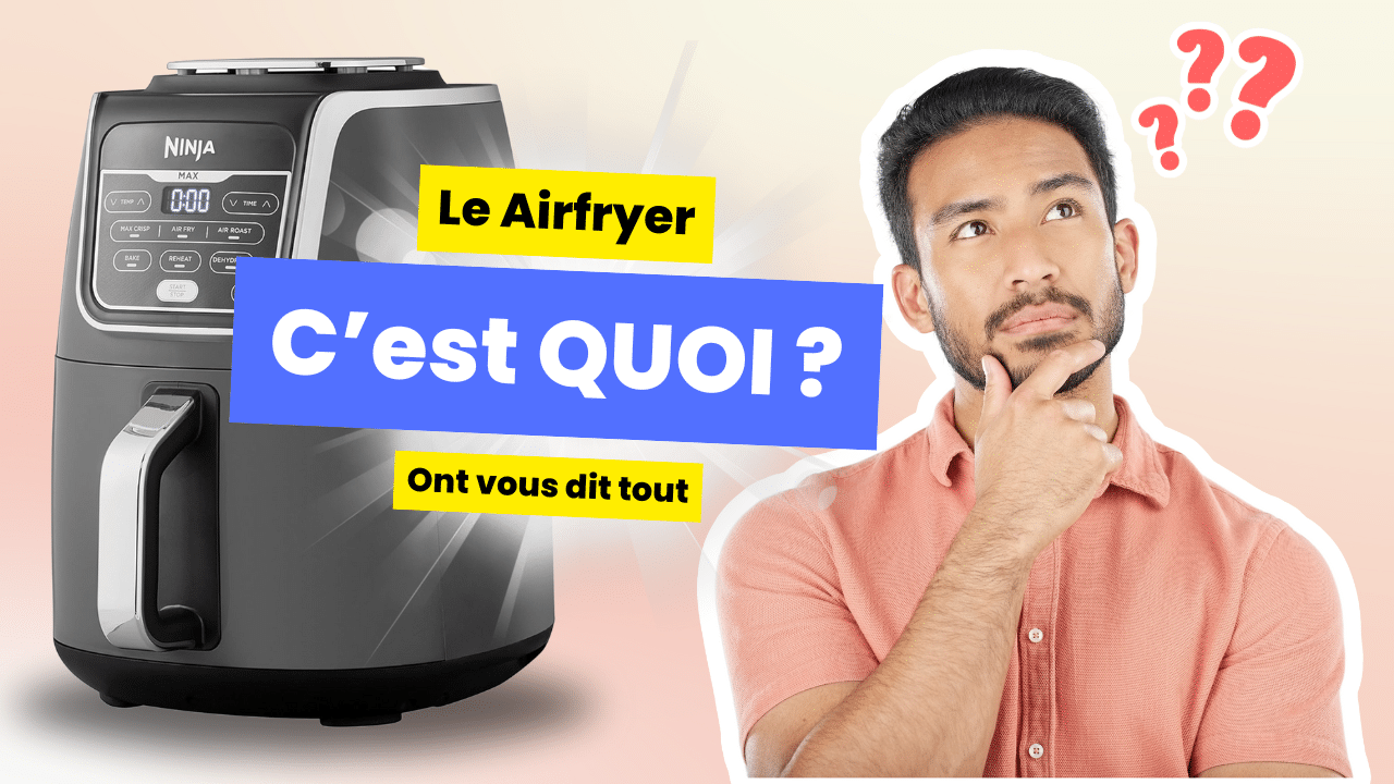 qu-est-ce-qu-un-airfryer-guide-complet-tout-savoir-sur-les-friteuses-sans-huile