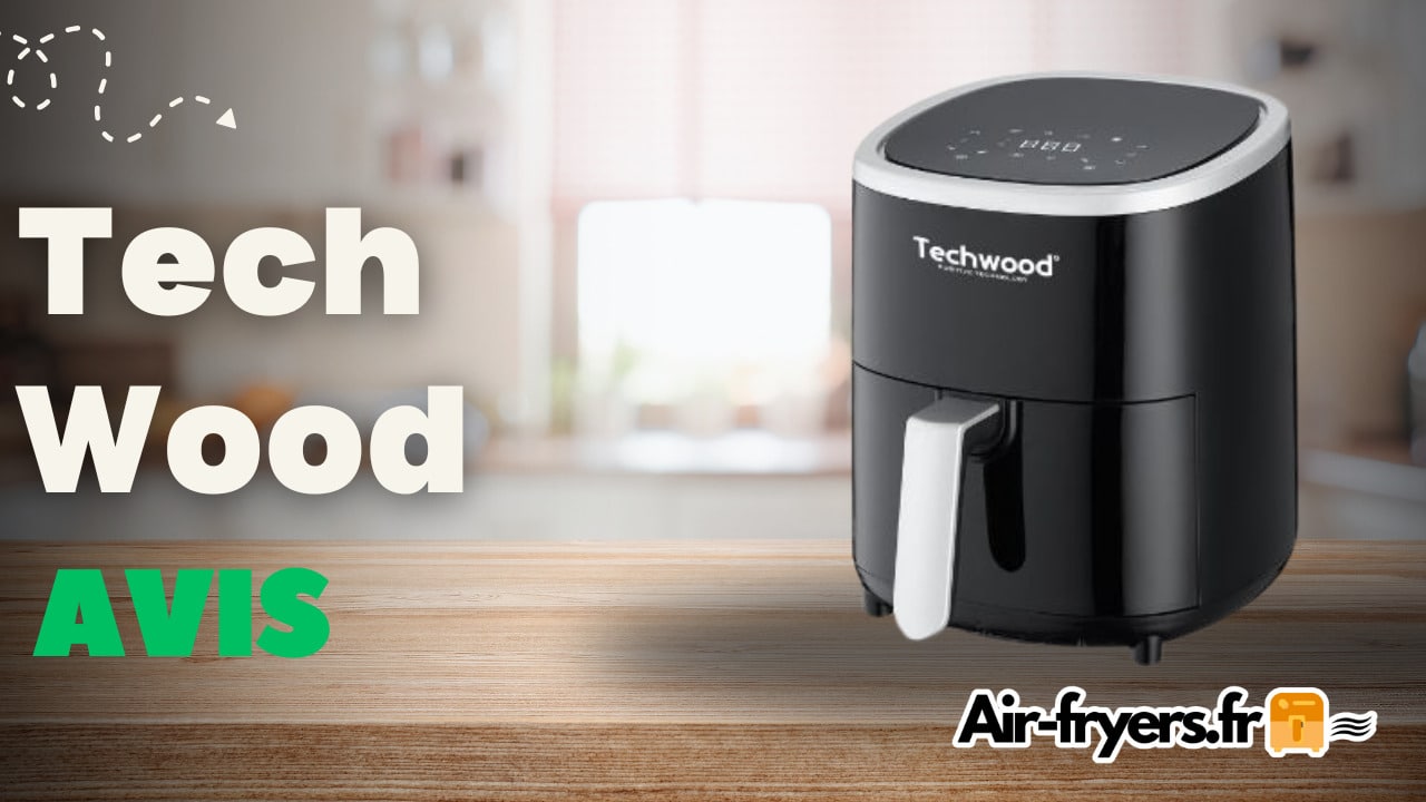 friteuse-sans-huile-airfryer-techwood-avis