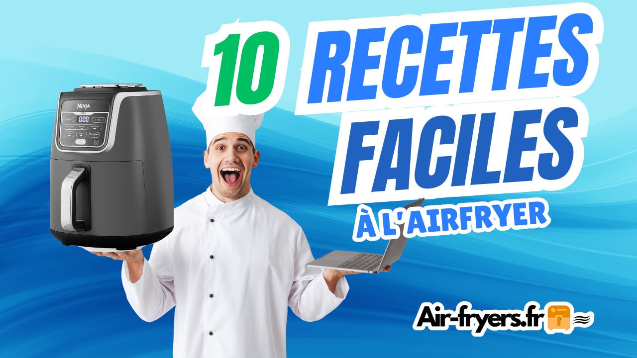 que-faire-au airfryer-friteuse-sans-huile-10-recettes-facile-et-delicieuses